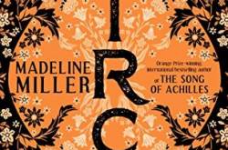 Book Review : Circe by Madeline Miller