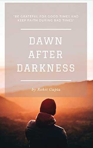 Book Review:  Dawn After Darkness By Rohit Gupta 