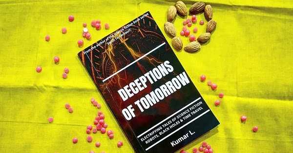 Book Review - Deceptions Of Tomorrow: Electrifying Tales Of Science Fiction: Robots, Black Holes & Time Travel