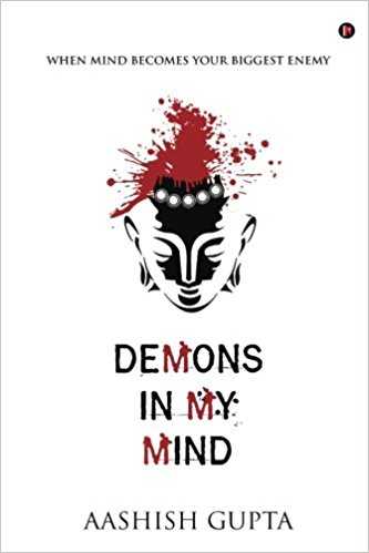Book Review- Demons In My Mind By Aashish Gupta