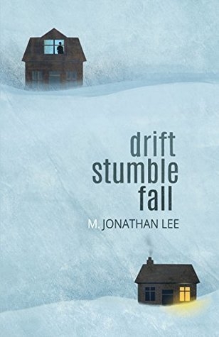 Book Review : Drift Stumble Fall By M. Jonathan Lee