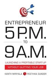 Book Review: Entrepreneur 5 P.M To 9 A.M By Kanth Miriyala & Reethika Sunder