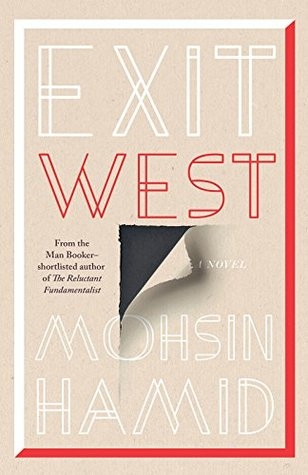 Book Review: Exit West By Mohsin Hamid
