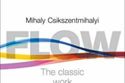 book review: flow: the psychology of happiness by mihaly csikszentmihalyi