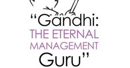 Book Review - Gandhi, The Eternal Management Guru