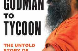 Book Review: Godman to Tycoon by Priyanka Pathak Narain