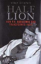 Book Review: Half - Lion: How P.V Narasimha Rao Transformed India By Vinay Sitapati