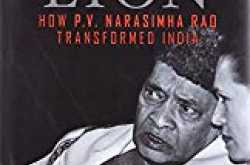 Book Review: Half - Lion: How P.V Narasimha Rao Transformed India by Vinay Sitapati