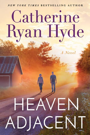Book Review: Heaven Adjacent By Catherine Ryan Hyde