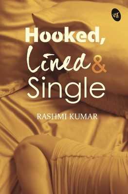 Book Review: Hooked, Lined And Single By Rashmi Kumar