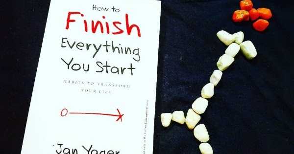 Book Review - How To Finish Everything You Start By Jan Yager