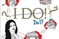 Book Review: I Do! Do I? by Ruchita Misra