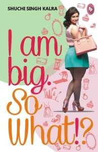 Book Review: I Am Big So What!?