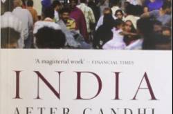 Book Review: ‘India after Gandhi’ by Ramchandra Guha