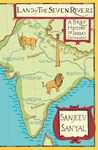 Book Review: Land Of The Seven Rivers By Sanjeev Sanyal