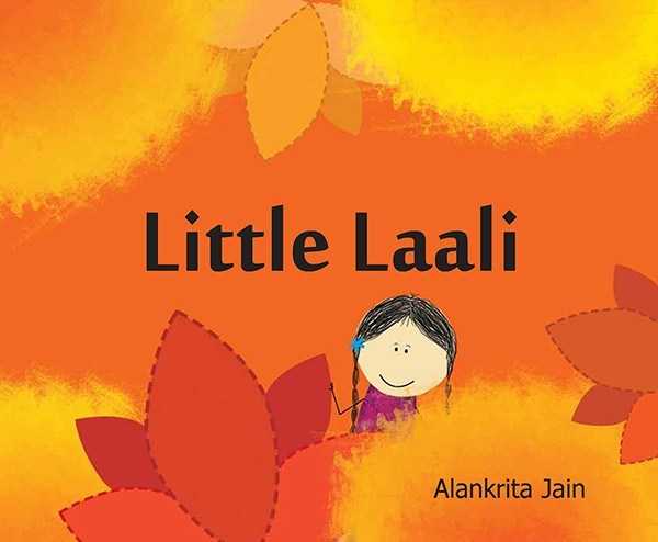 Book Review: Little Laali By Alankrita Jain And Published By Tulika