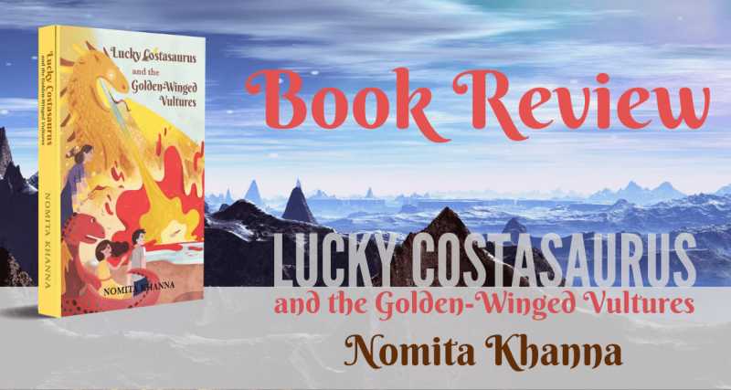 Book Review: Lucky Costasaurus And The Golden-Winged Vultures