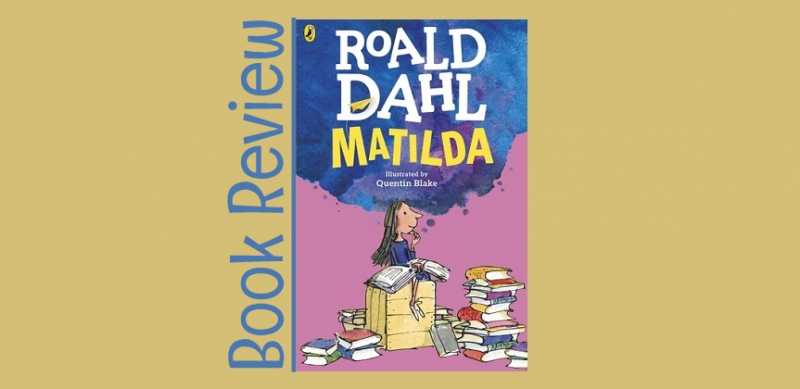 Book Review: Matilda, By Roald Dahl
