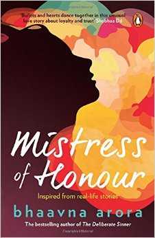 Book Review: Mistress Of Honour By Bhaavna Arora