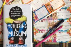Book Review: Mothering a Muslim by Nazia Erum - Ragini Puri