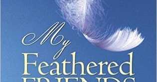 Book Review: My Feathered Friends & The Book Of Poems-Part 1