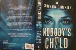 Book Review- NOBODY’S CHILD (Kanchana Banerjee)