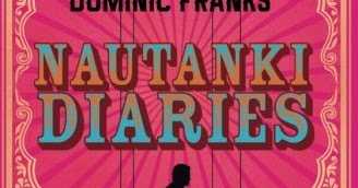 Book Review: Nautanki Diaries By Dominic Franks