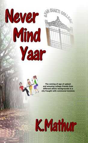 Book Review - Never Mind Yaar By K. Mathur