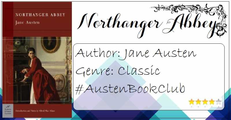 Book Review: Northanger Abbey By Jane Austen|#AustenBookClub BOTM-March