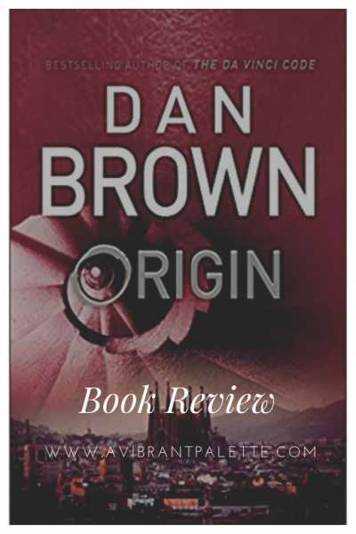 Book Review: Origin By Dan Brown - A Vibrant Palette