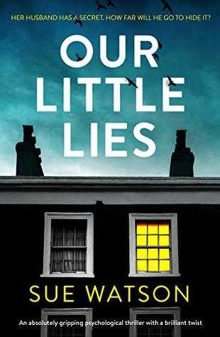 Book Review - Our Little Lies By Sue Watson