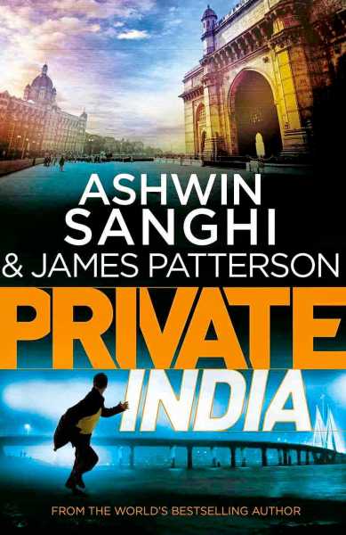 Book Review: Private India By Ashwin Sanghi And James Patterson