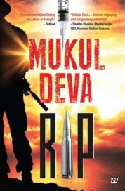 Book Review - RIP By Mukul Deva.
