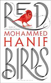 Book Review: Red Birds By Mohammed Hanif