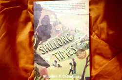 Book Review : Shillong times by Nilanjan Choudhary