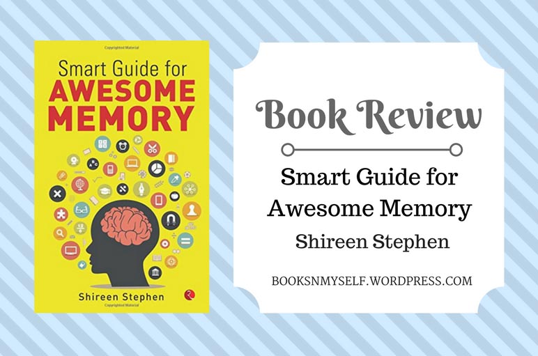 Book Review: Smart Guide For Awesome Memory