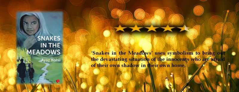 Book Review: Snakes In The Meadows By Ayaz Kohli - Lavender Orchids