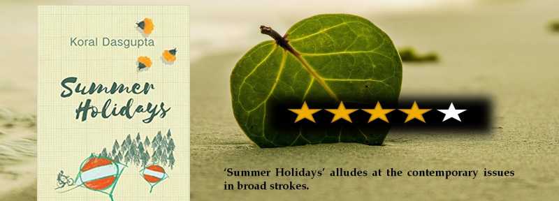 Book Review: Summer Holidays By Koral Dasgupta - Lavender Orchids