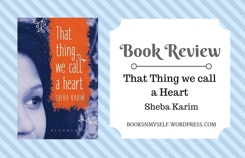 Book Review: That Thing We Call A Heart