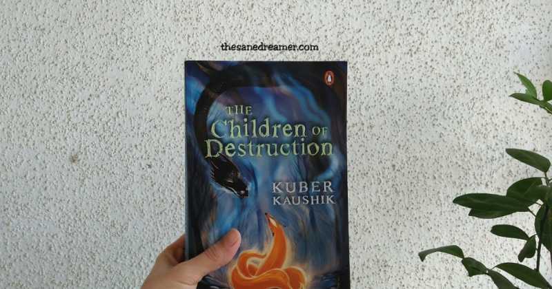 Book Review: The Children Of Destruction By Kuber Kaushik