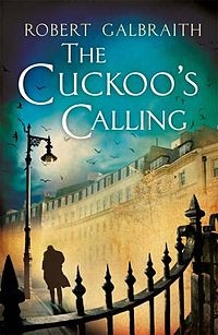 Book Review: The Cuckoo’s Calling By Robert Galbraith (J K Rowling)