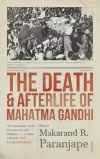 Book Review: The Death & Afterlife Of Mahatma Gandhi