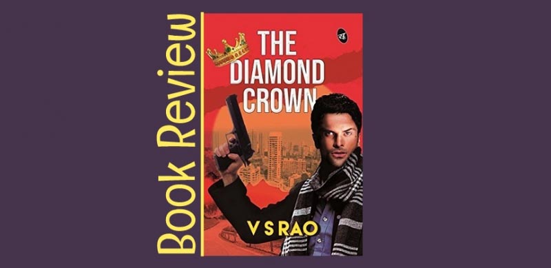 Book Review: The Diamond Crown, By VS Rao