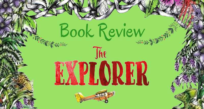 Book Review: The Explorer By Katherine Rundell | The Bookish Elf