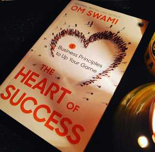 Book Review - The Heart Of Success: 6 Business Principles To Up Your Game By Om Swami