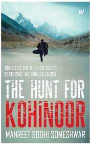 Book Review: The Hunt For Kohinoor By Manreet Sodhi Someshwar