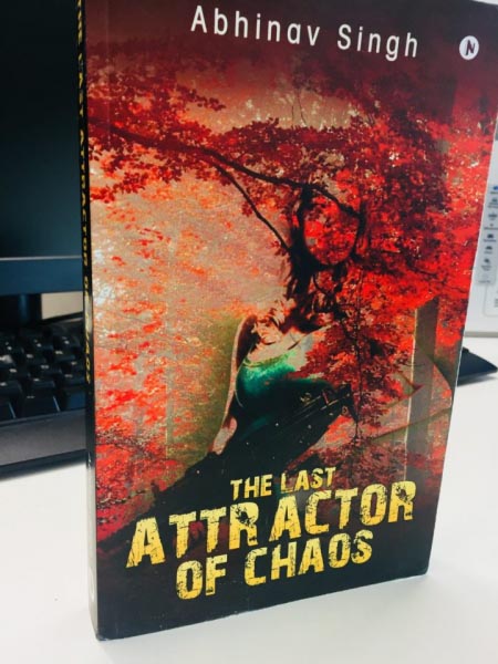 Book Review- The Last Attractor Of Chaos By Abhinav Singh | Merry Brains