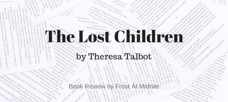 Book Review - The Lost Children By Theresa Talbot
