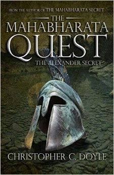 Book Review: ‘The Mahabharata Quest: The Alexander Secret’ By Christopher C. Doyle