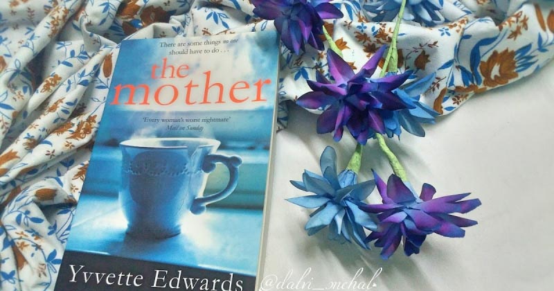 Book Review : The Mother By Yvvette Edwards